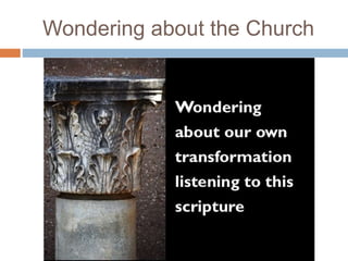 Wondering about the Church
 