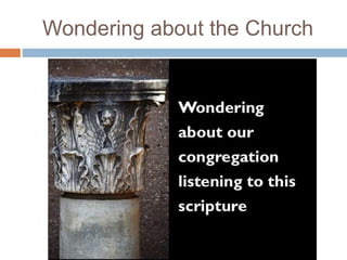 Wondering about the Church
 