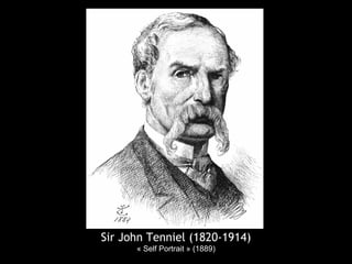 Sir John Tenniel (1820-1914)
« Self Portrait » (1889)
 