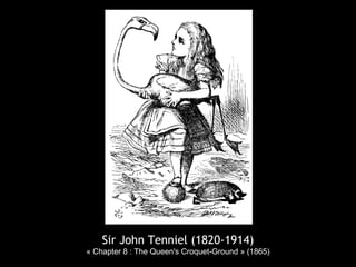 Sir John Tenniel (1820-1914)
« Chapter 8 : The Queen's Croquet-Ground » (1865)
 