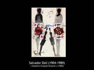Salvador Dali (1904-1989)
« Queen's Croquet Ground » (1969)
 