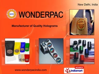 New Delhi, India  Manufacturer of Quality Holograms 