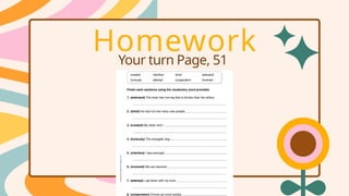 Homework
Your turn Page, 51
 