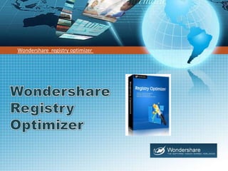 Wondershare  registryoptimizer  Wondershare  Registry  Optimizer 