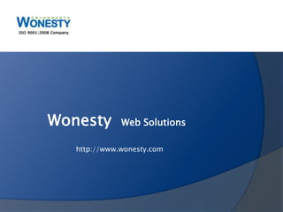 Wonesty  Web Solutions http://www.wonesty.com 