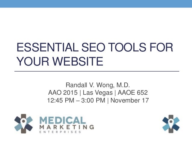 essential seo tools for your website aao 2015 randall wong m d