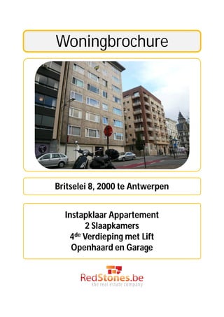 Woningbrochure




Britselei 8, 2000 te Antwerpen


  Instapklaar Appartement
        2 Slaapkamers
    4de Verdieping met Lift
    Openhaard en Garage
 