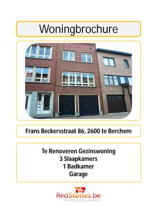 Woningbrochure




Frans Beckersstraat 86, 2600 te Berchem


     Te Renoveren Gezinswoning
           3 Slaapkamers
            1 Badkamer
               Garage
 