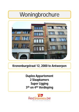 Woningbrochure




Kronenburgstraat 12, 2000 te Antwerpen


         Duplex Appartement
            2 Slaapkamers
             Super Ligging
         3de en 4de Verdieping
 