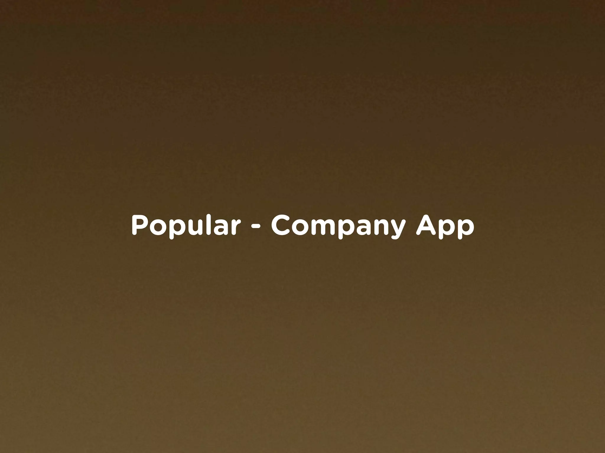Popular - Company App
 