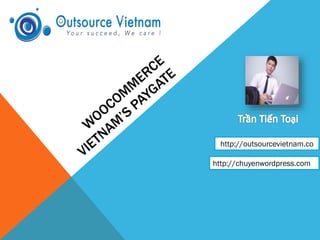 http://outsourcevietnam.co
http://chuyenwordpress.com
 