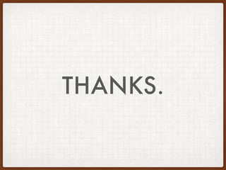 THANKS.
 
