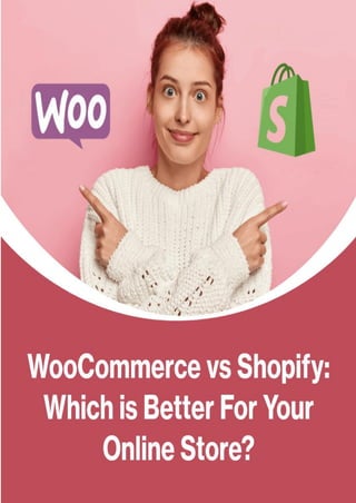 WooCommerce vs Shopify: Which is Better For Your Online Store | PDF