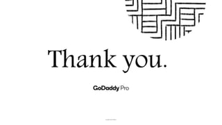 Thank you.
Copyright©2020GoDaddyInc.
 