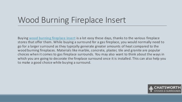 Wood And Gas Burning Fireplace Surrounds Best Fireplace Inserts