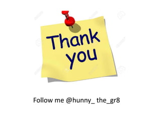 Follow me @hunny_ the_gr8
 