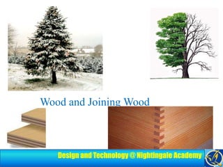 Wood and Joining Wood 