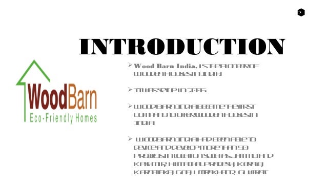 Wood Barn India Trying To Break Concrete Mindset