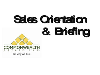 Sales  Orientation   &  Briefing 