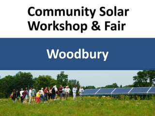 Community Solar
Workshop & Fair
Woodbury
 