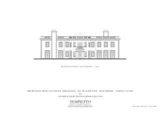 REAR ELEVATION ( SOUTH WEST )                                                    1:100




PROPOSED REPLACEMENT DWELLING AT WOODCOTE                                                                   WOODSIDE   ASPLEY GUISE
                                                         for
                  TEMPLEVIEW DEVELOPMENTS LTD


                              TEMPIETTO
                              C H A R T E R E D             A R C H I T E C T S
                              SPECIALISTS         IN   BUILDING       CONSERVATION
                        Tel: (01442) 877808 Fax: (01442) 877868 Email: Architects@Tempietto.co.uk
                        3 Churchgates The Wilderness Berkhamsted Hertfordshire HP4 2UB                                            Drawing 1338/07A   Year 2004
 