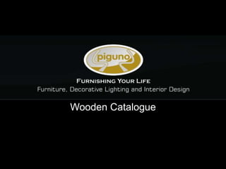 Wooden Catalogue 
 