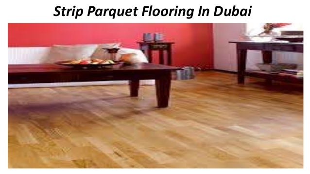 Buy Strip Parquet Flooring In Dubai