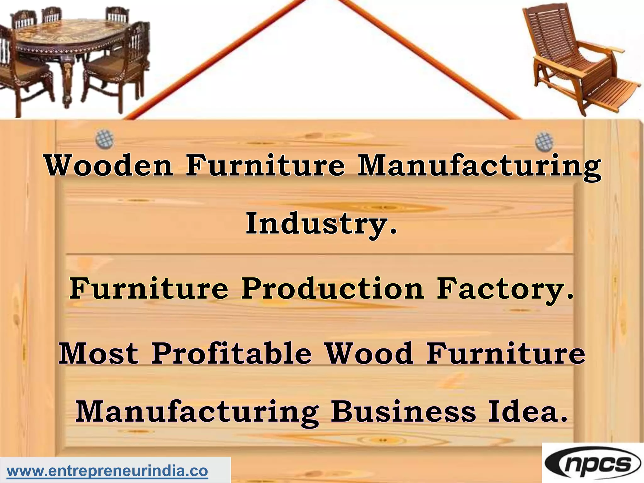 Wooden Furniture Manufacturing Industry. Furniture Production Factory. Most Profitable Wood ...