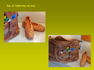 Sac et ballerines en bois .