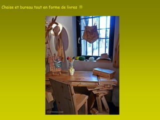 Chaise et bureau tout en forme de livres  !!! 