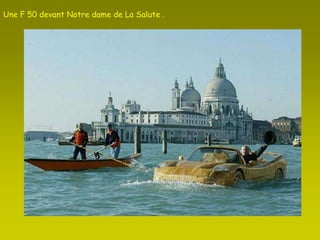 Une F 50 devant Notre dame de La Salute . 