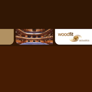 woodfit
          acoustics
 