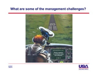 What are some of the management challenges?




02/06/07
Page 48
 