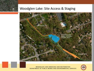 Woodglen Lake: Site Access & Staging
 