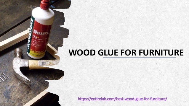 Wood Glue For Furniture