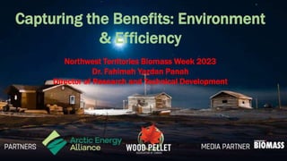 Capturing the Benefits: Environment u0026 Efficiency - Wood pellet Association  of Canada | PPT