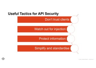 79
79
© 2021 EOIN WOODS // 20210310.1
Useful Tactics for API Security
Don’t trust clients
Watch out for injection
Protect information
Simplify and standardise
 