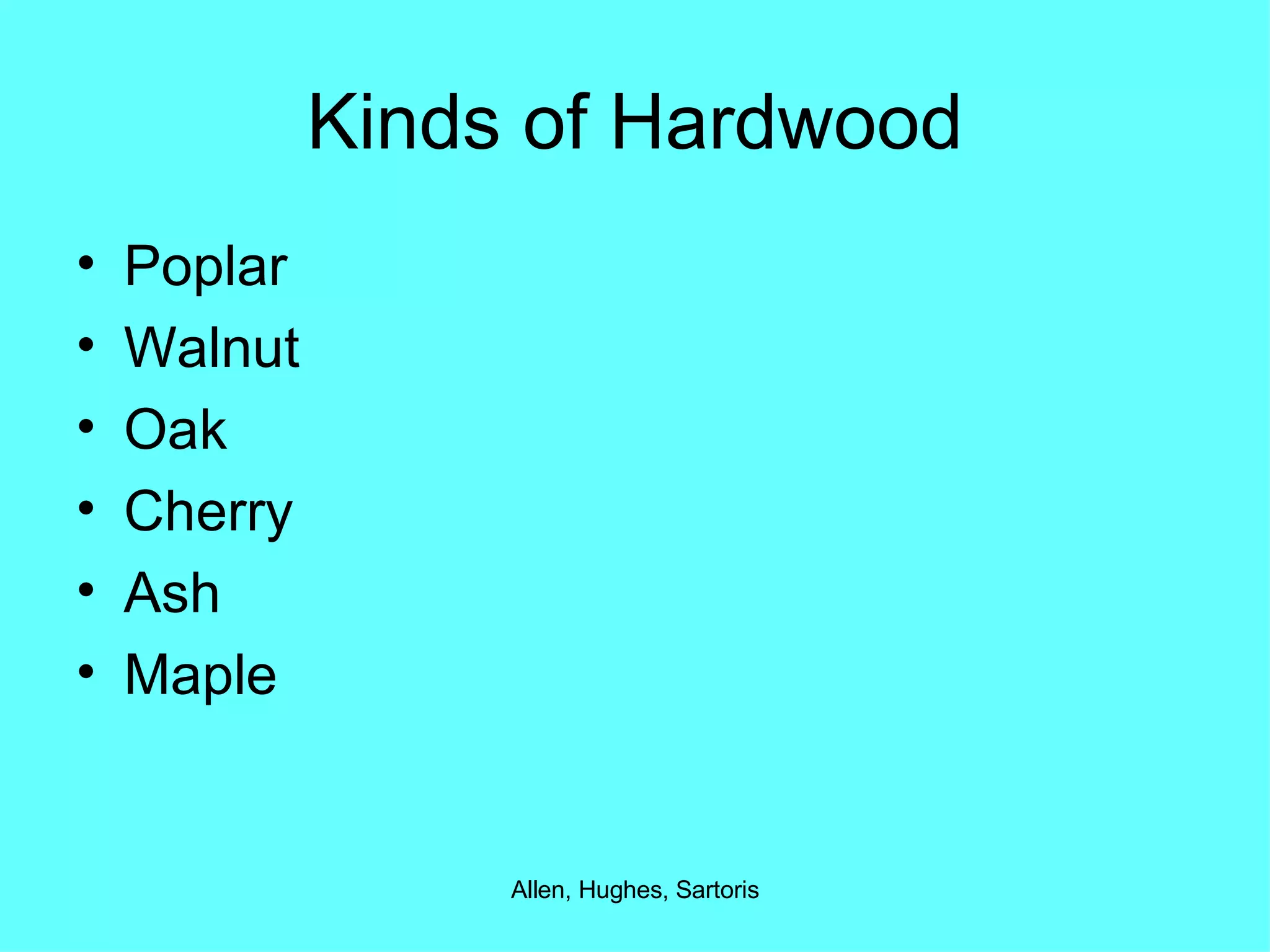 Kinds of Hardwood Poplar Walnut Oak Cherry Ash Maple 
