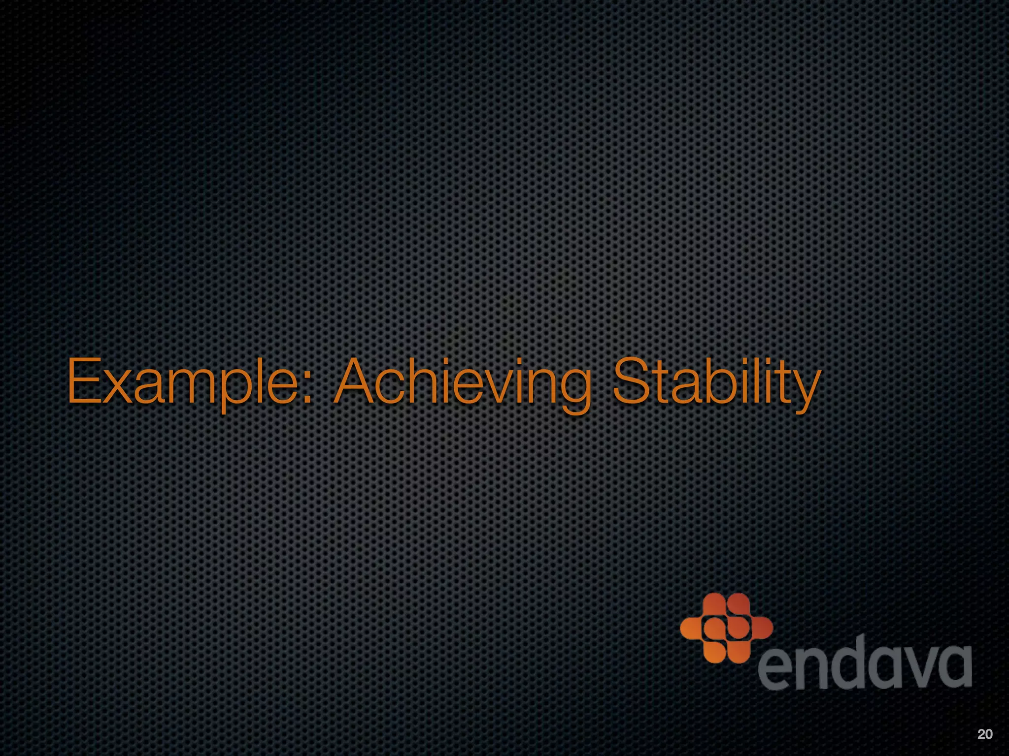 Example: Achieving Stability
20
 