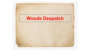 Woods Despatch
 