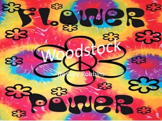 Woodstock By Cory Robbins 