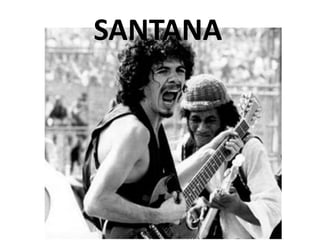 SANTANA