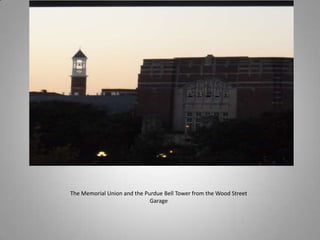The Memorial Union and the Purdue Bell Tower from the Wood Street Garage