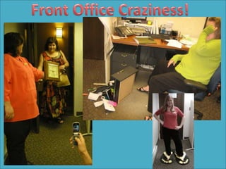 Front Office Craziness!