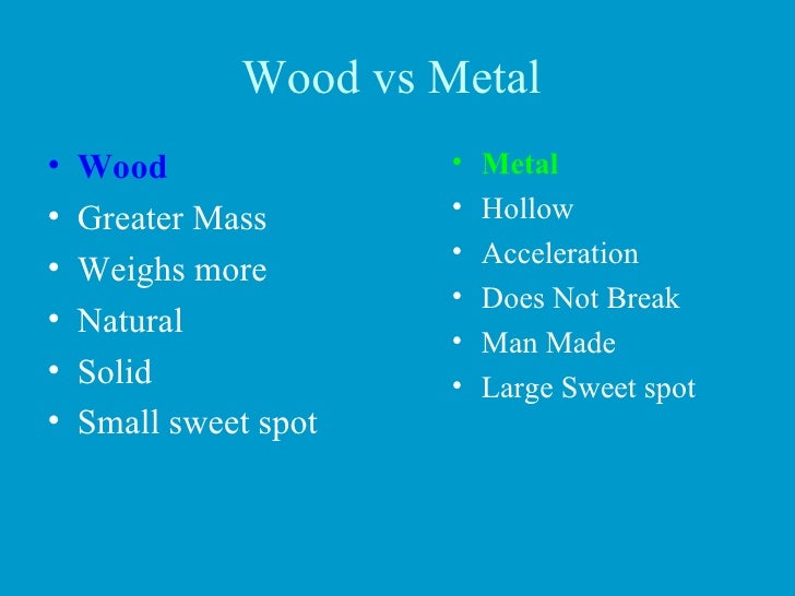 Wood Vs Metal