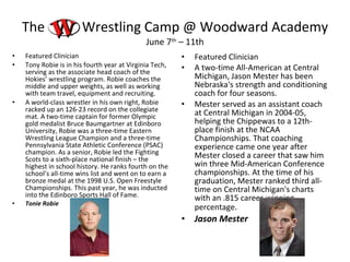 The  Wrestling Camp @ Woodward Academy June 7 th  – 11th ,[object Object],[object Object],[object Object],[object Object],[object Object],[object Object],[object Object],[object Object]