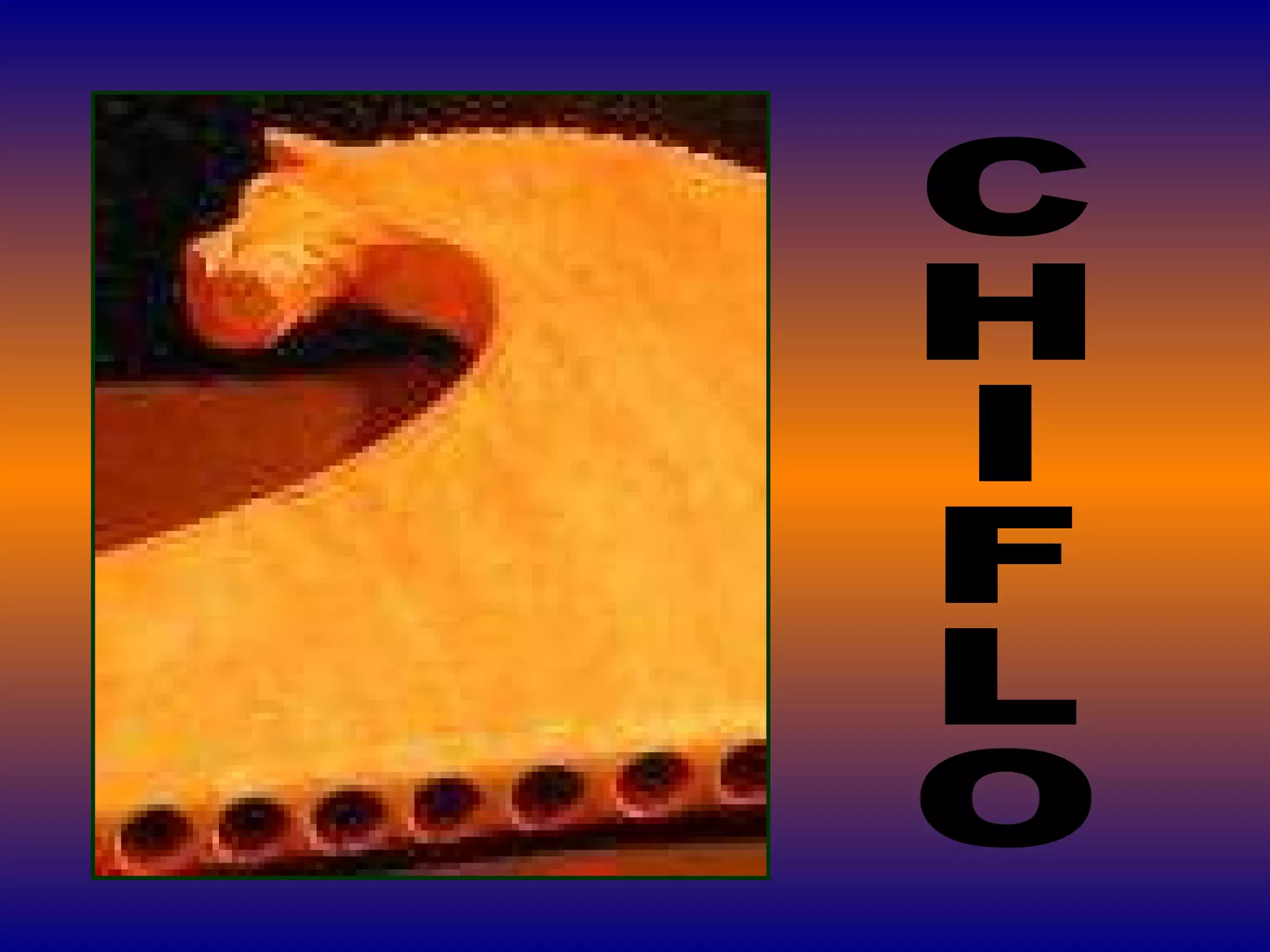 CHIFLO 