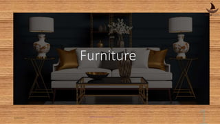 Furniture
 