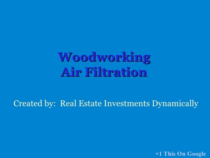 Woodworking Air Filtration