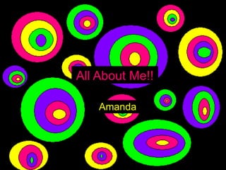 All About Me!! Amanda 